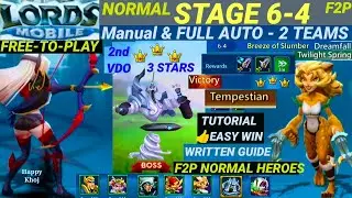 Lords Mobile Stage 6-4 Normal| Manual & AUTO -  2 Teams Easy Win 🐊 F2P 3⭐ Clear! Breeze of Slumber
