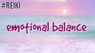 reiki for EMOTIONAL BALANCE 😌☸️ let it all out and FIND YOUR CENTRE 🧘‍♀️🌏🦋 + binaural beats 🎧 🔛