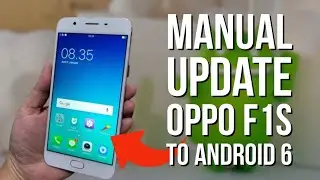 How to Update Old Smartphone OPPO F1S with Android 6 (Official ROM Update)