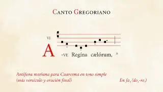 «Ave Regina cælorum» en tono simple (oración incl.) – Antífona mariana para Cuaresma