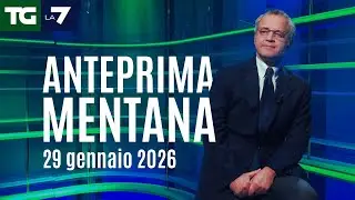 L'anteprima di Mentana del Tg La7 del 29 gennaio 2025