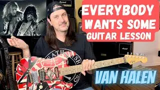 Как играть Everybody Wants Some группы Van Halen, включая гитарное соло — урок игры на гитаре Van...