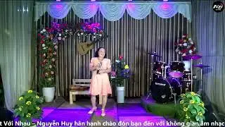 T&Igrave;NH EM BIỂN RỘNG S&Ocirc;NG D&Agrave;I // NGỌC HUYỀN // CLB NGUYỄN HUY