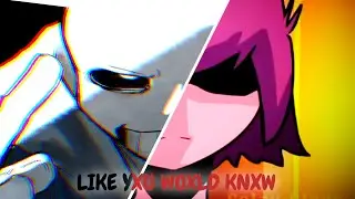 AMV ~ LIKE YXU WOXLD KNXW (Lyrics) • Undertale