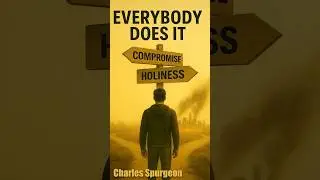 When &lsquo;Wisdom&rsquo; Says Compromise | Charles Spurgeon devotional #charlesspurgeon #devotional