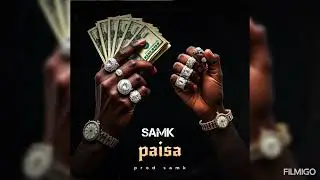 Paisa - samk (official song)
