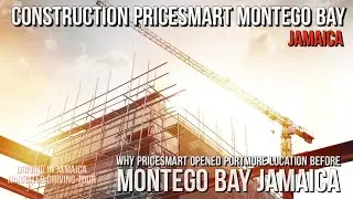 Construction Pricesmart Montego Bay Jamaica