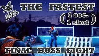 THE FASTEST FINAL BOSS FIGHT | STATE OF DECAY 2