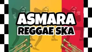 ASMARA - Reggae SKA Version