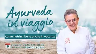 Ayurveda in viaggio: come nutrirsi bene anche in vacanza