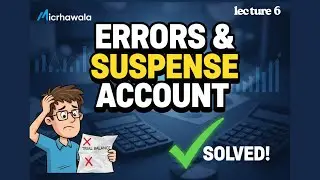 Error and Suspense account lecture no 6  (FA1) ACCA