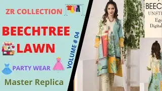 BEECHTREE LAWN | VOLUME # 4 | MASTER COPY | PAKISTANI SUITS | SHAADI KA SUITS | 3 PC | ZR COLLECTION