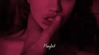 you want this and we both can&rsquo;t resist no more | intimate playlist