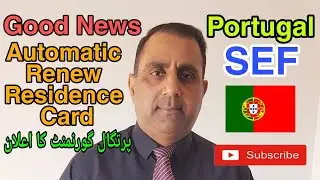 Sef Portugal good news | Automatic Renewal Residence card | Traveler777
