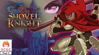 Shovel Knight: Specter of Torment - Part 3 (Long Play)