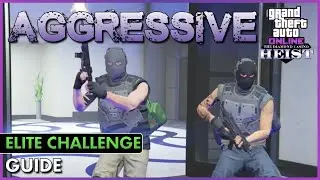 AGGRESSIVE Approach Elite Challenge Guide | Diamond Casino Heist