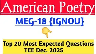 MEG-18 MOST IMPORTANT QUESTIONS|MEG18 American poetry most expected questions|MEG18 IGNOU TEE  2025