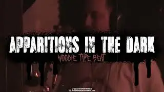 [FREE] Woodie x Shadow Type Beat - Apparitions In The Dark (Prod. By BearOnTheBeat)