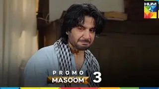 Masoom - Promo 3 - Coming Soon on HUM TV