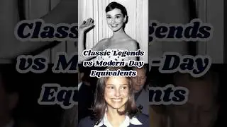 Classic Hollywood Legends vs Their Modern-Day Equivalents #nostalgicbabe