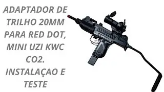 ADAPTADOR DE TRILHO 20MM PARA RED-DOT AIRSOFT. MINI UZI KWC CO2.