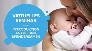 Virtuelles Seminar   Introduktion Cryos und Spendersamen