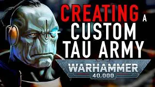 Starting a Custom Tau Empire Army in Warhammer 40K #tauempire #ethereal #firewarrior #wh40klore