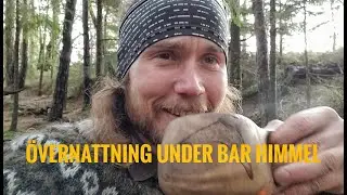 Vandring i Gammel Skogen | Övernattning under bar Himmel