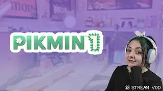 let's see if I remember how to play | Pikmin 1 | NEW COMMAND !whimsy | !council !linktree