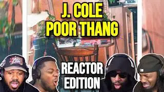 J. Cole - Poor Thang | REACTION MASHUP