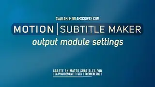 Motion Subtitle Maker - Output module setting