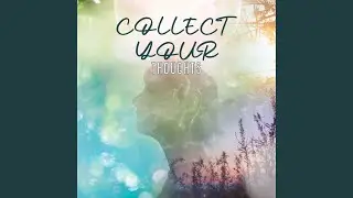Collect Thoughts
