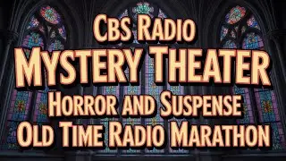 CBS Radio Mystery Theater &mdash; Horror and Suspense Radio Classics | Golden Radio Hour