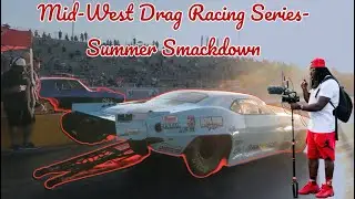 Mid-West Drag Racing Series - Summer Smackdown