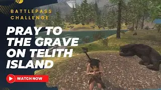 Pray to the Grave on Telith Island Challenge Guide