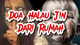 Doa Halau Jin Dari Rumah