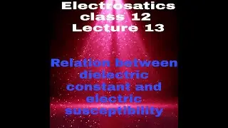 Relation between dielectric constant and electric susceptibility