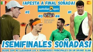 SEMIFINALES SO&Ntilde;ADAS en AUSTRALIAN OPEN 2026 | CARLOS ALCARAZ Y JANNIK SINNER son GRANDES FAVORITOS