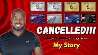 American Express CANCELLED ALL my cards  |  My Story