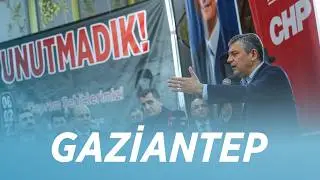 CHP GENEL BAŞKANI ÖZGÜR ÖZEL GAZİANTEP’TE 02/02/2026