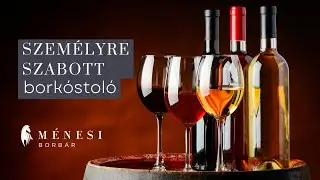 Szem&eacute;lyre szabott bork&oacute;stol&oacute; a M&eacute;nesi Borb&aacute;rban!