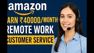 Amazon Remote WFH 2025 | Customer Service | Earn ₹40,000/Month | Hiring I #sarkarirojgarsamachar