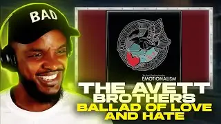 🎵 The Avett Brothers - Ballad of love and hate REACTION