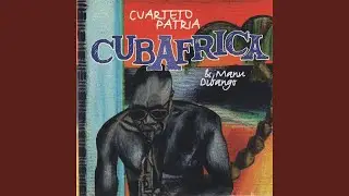 El Manicero (feat. Cuarteto Patria)