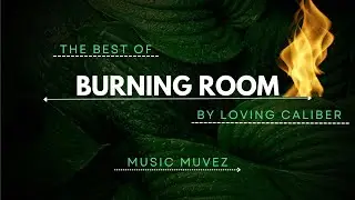 Burning Room - Loving Caliber | Emotional Indie Pop & Alt-Rock Vibes | @musicmuvez