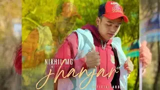 Jhanjar : Nikhil Mg ( Official Song ) Latest Punjabi Song 2025