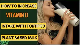 Vitamin D Plant Based Milk