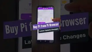 Buy Pi directly from Pi Browser | New Update Changes