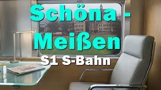 Sch&ouml;na - Mei&szlig;en | S1 S-Bahn | Train Window POV | 4k