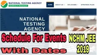 Schedule For Events With Dates NCHMCT-JEE 2019 | HOTEL MANAGEMENT